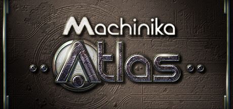 异星装置:阿特拉斯/Machinika Atlas-全面游戏