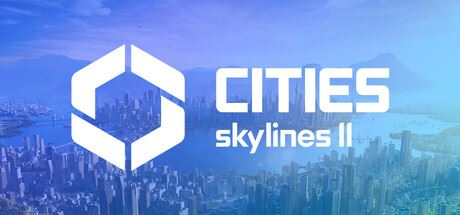 城市天际线2/都市天际线2/Cities: Skylines ll (更新v1.1.12f1DLC 更新现代化城市DLC)-全面游戏